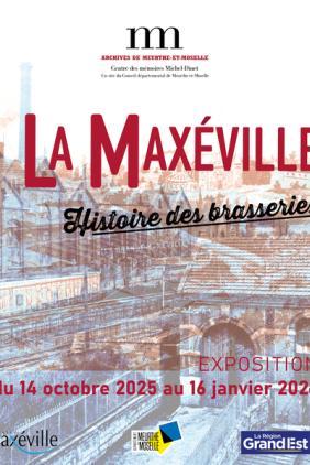 Affiche de l'exposition la Maxéville, histoire des brasseries